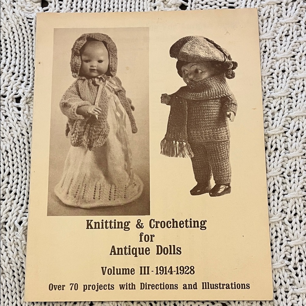 Vintage Knitting & Crocheting for Antique Dolls 1981